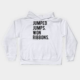 Jumped Jumps Won Ribbons Kids Hoodie